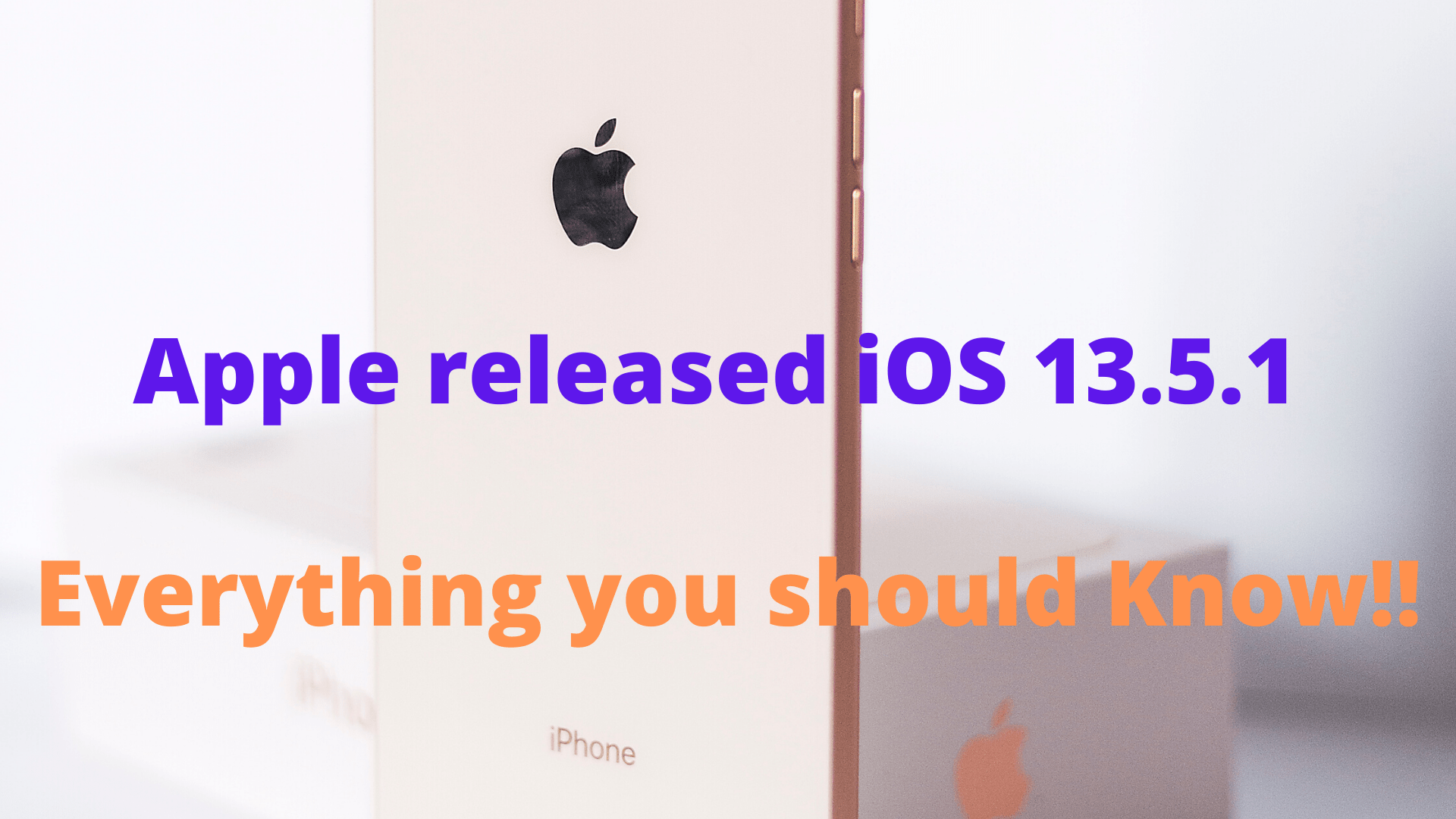 Apple releases iOS 13.5.1
