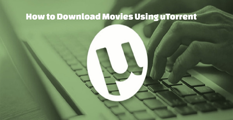 dowload movies using utorrent