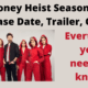 Money Heist Season 5 When Will It Release_ Trailer, Cast, death story and all