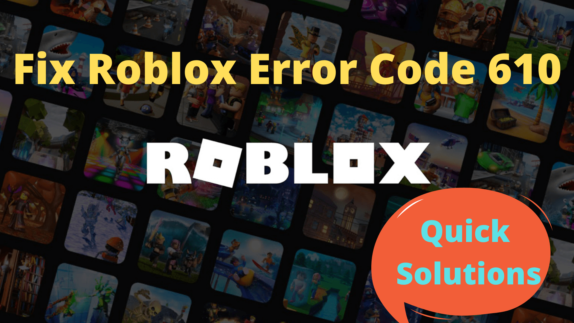 Fix Roblox Error Code 610