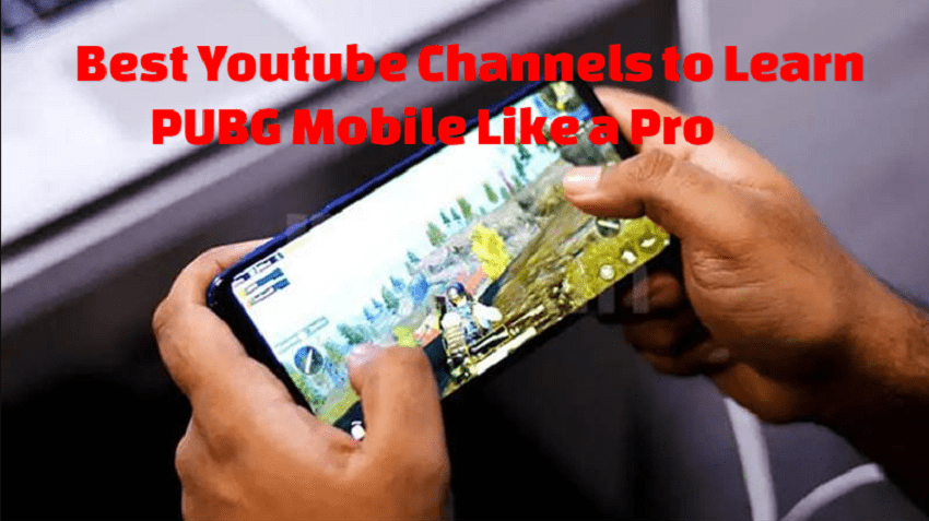 Best Youtube channels to learn PUBG Mobile