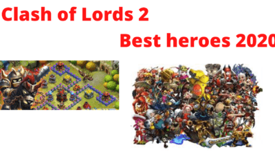 Clash of Lords 2 best heroes 2020