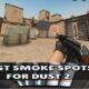 Best Smoke Spots On Dust 2Best Smoke Spots On Dust 2