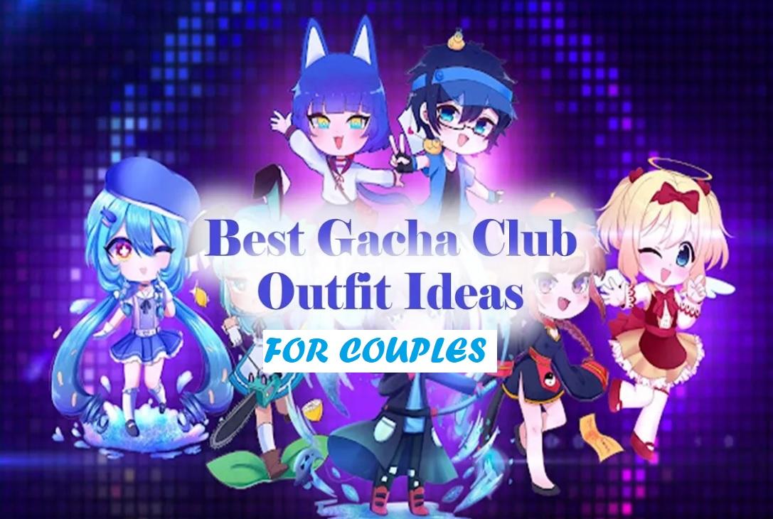 Gacha Club Outfits for Couples