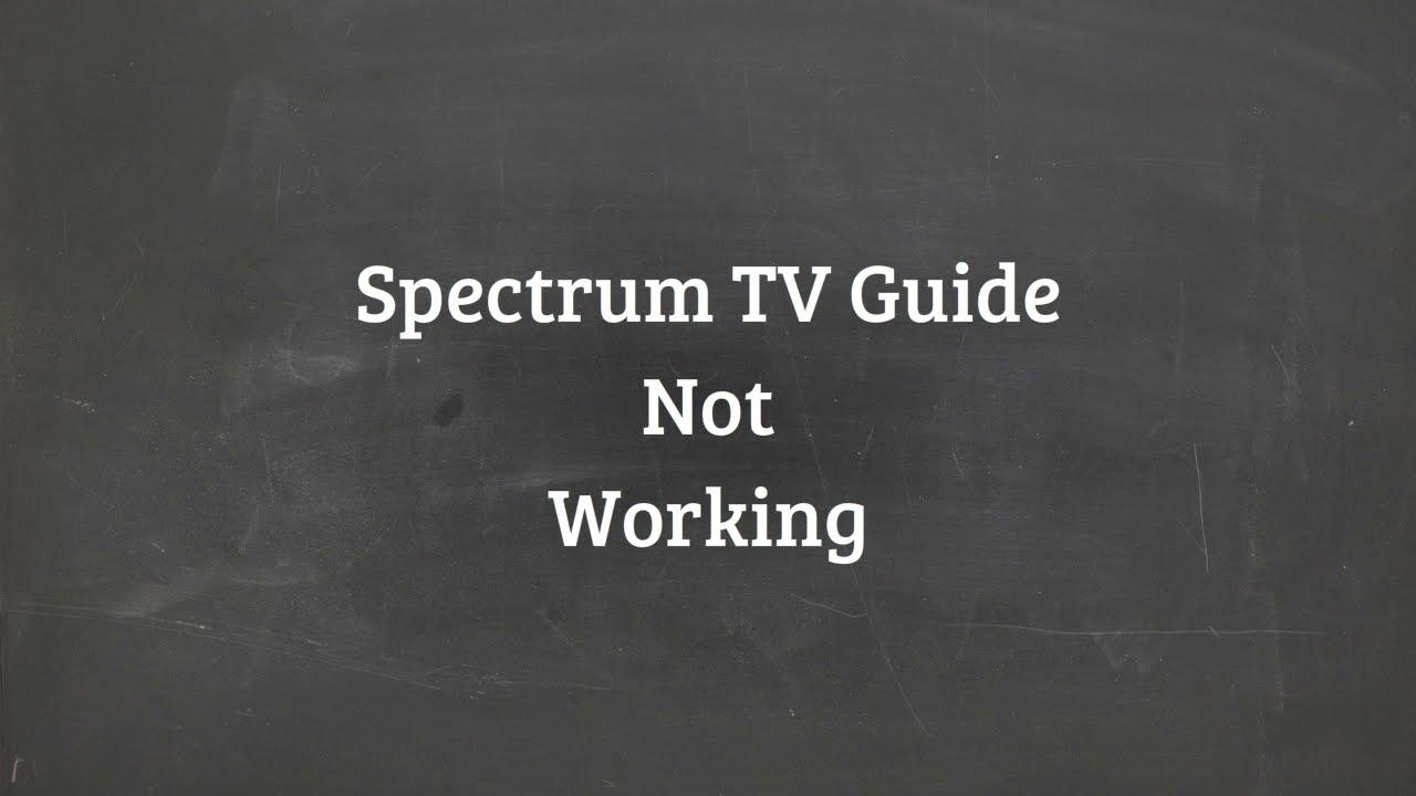 How to fix Spectrum Guide not working error