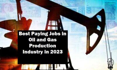 Best Paying Jobs In Oil and Gas Production