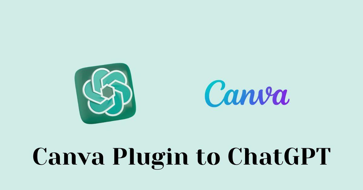openAI obtains canva plugin to chatgpt