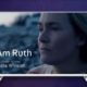 I am Ruth Streaming