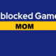 Unblocked Games Mom