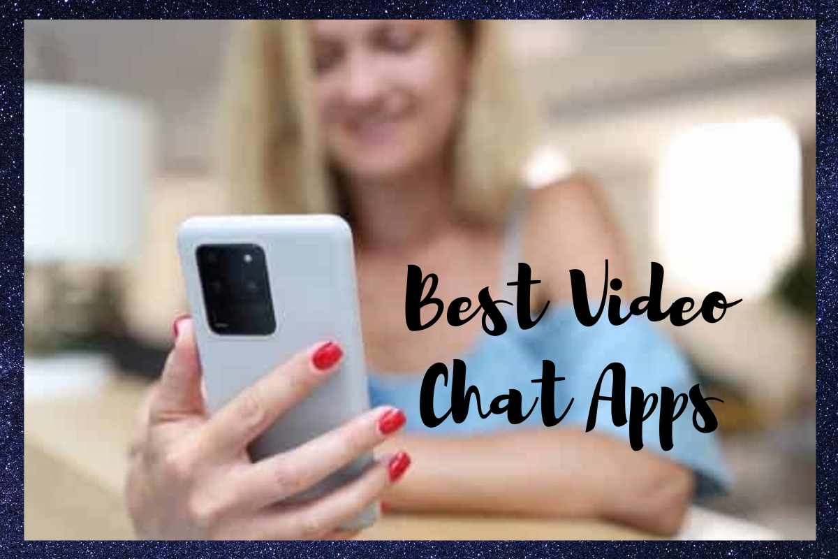 Best Video Chat Apps