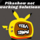 pikashow not working